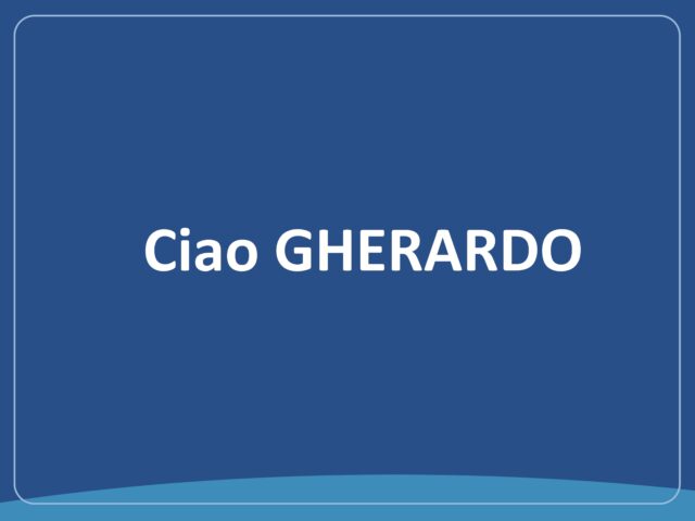 Ciao Gherardo slide